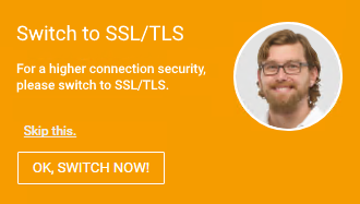 Switch to a Secure Connection Switch to a Secure Connection